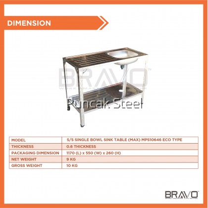 BRAVO Single Bowl Sink ECOTYPE (MPS10646) Stainless Steel High Quality DIY Commercial Canteen Cafeteria Restaurant Kitchen Laundry Economy Light Easy Cleaning Home Use Free Standing With Table + Free Accessory